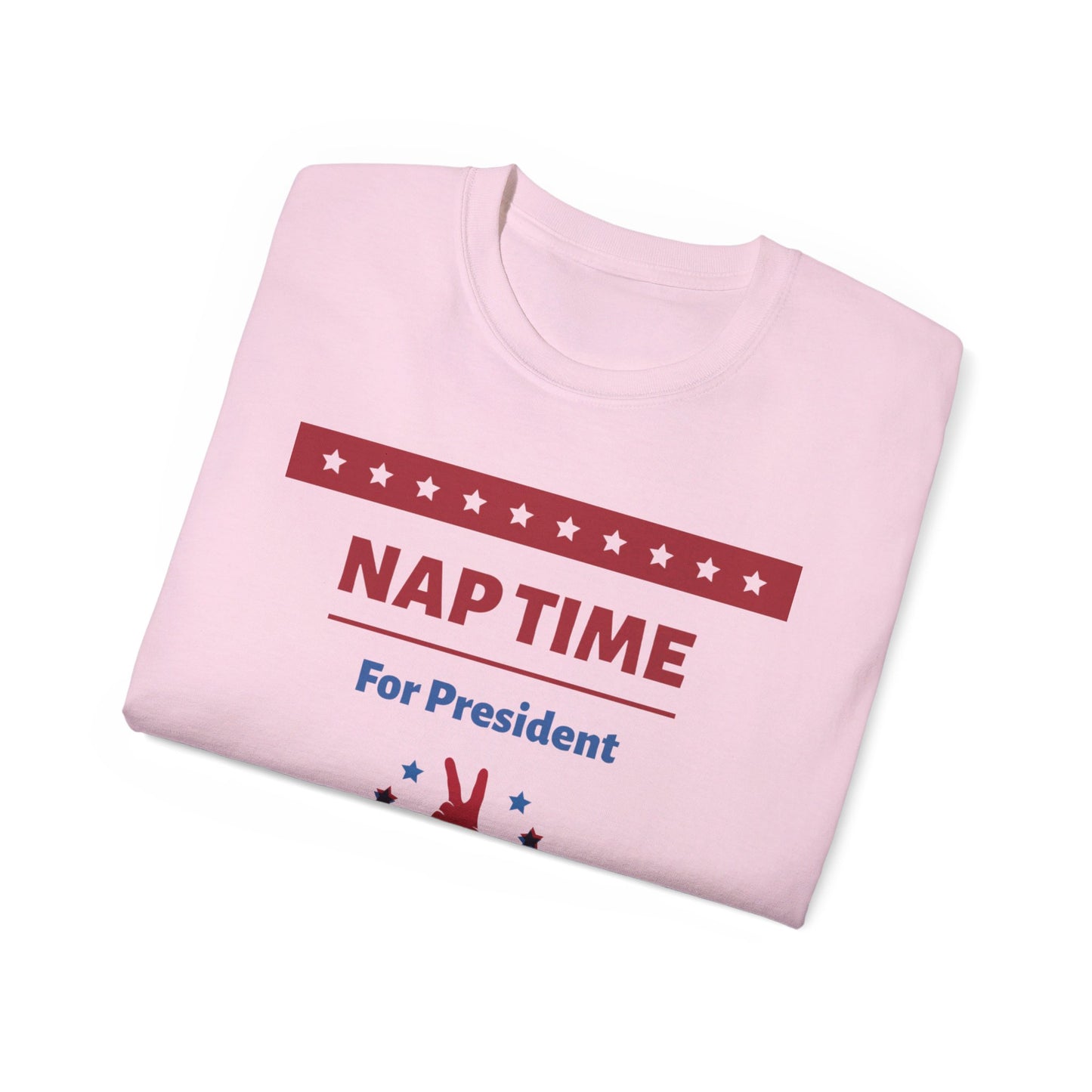 "Nap Time For President" Unisex Ultra Cotton Tee