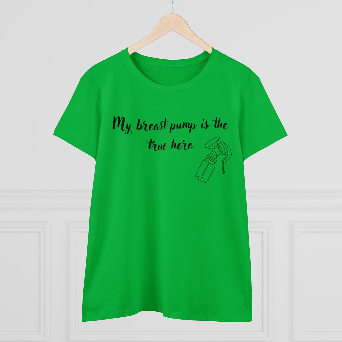 "My Breast Pump Is The True Hero" - Women's Midweight Cotton Tee