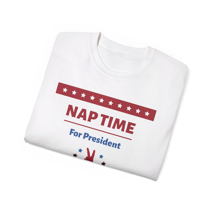 "Nap Time For President" Unisex Ultra Cotton Tee