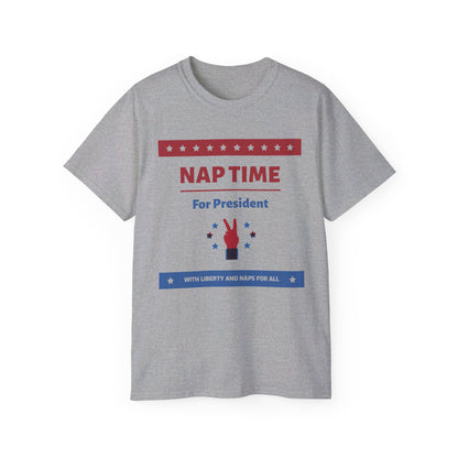 "Nap Time For President" Unisex Ultra Cotton Tee