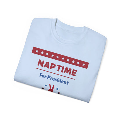 "Nap Time For President" Unisex Ultra Cotton Tee