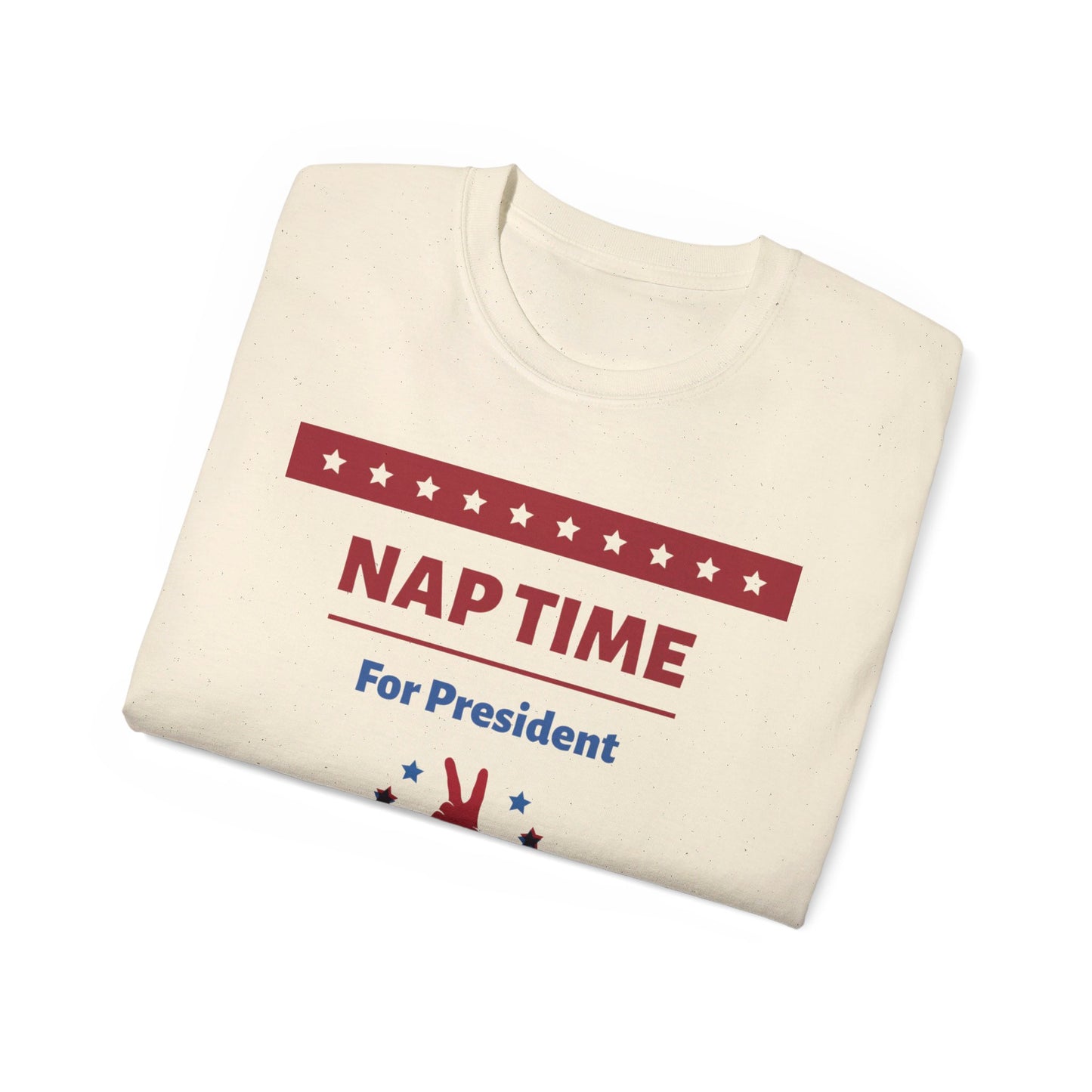 "Nap Time For President" Unisex Ultra Cotton Tee