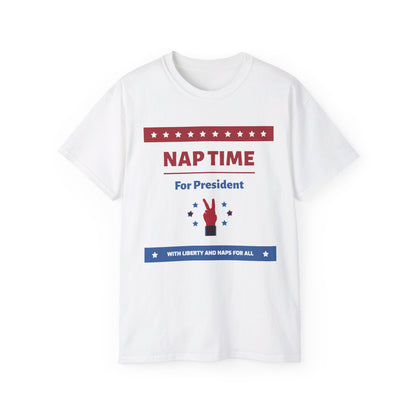 "Nap Time For President" Unisex Ultra Cotton Tee